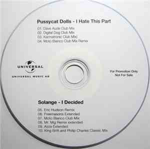 Pussycat Dolls / Solange  - I Hate This Part / I Decided