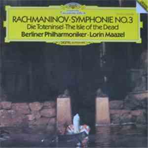 Rachmaninov • Berliner Philharmoniker • Lorin Maazel - Symphonie No.3 • Die ...