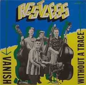 Restless - Vanish Without A Trace
