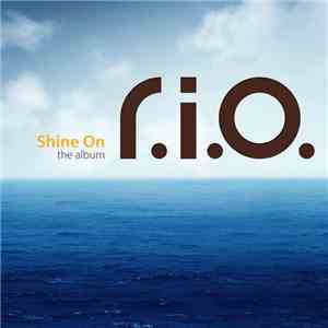 R.I.O - Shine On