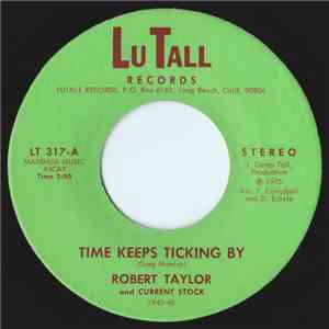 Robert Taylor  And Current Stock - Time Keeps Ticking By / Hot Lady