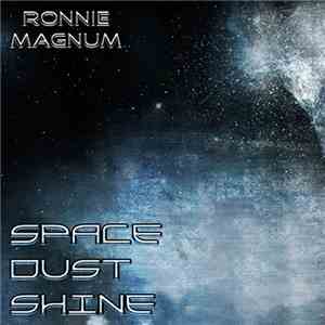 Ronnie Magnum - Space Dust Shine