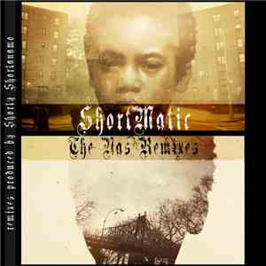 Shorty Shortanamo - Shortmatic (The Nas Remixes)