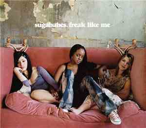 Sugababes - Freak Like Me
