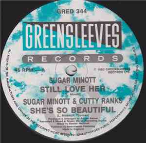 Sugar Minott & Cutty Ranks / Firehouse Crew - Still Love Her / She's So Bea ...