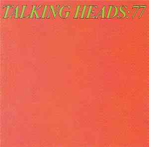 Talking Heads - Talking Heads: 77