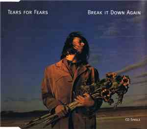 Tears For Fears - Break It Down Again