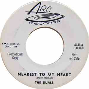 The Duals  - Nearest To My Heart