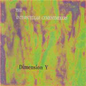 The Interstellar Cementmixers - Dimension Y