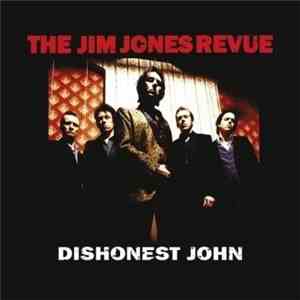 The Jim Jones Revue - Dishonest John