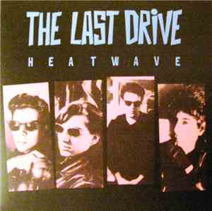 The Last Drive - Heatwave