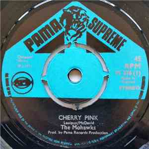 The Mohawks - Cherry Pink / The Champ