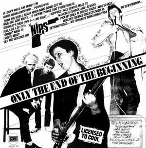 The Nips - Only The End Of The Beginning