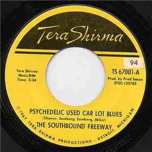 The Southbound Freeway - Psychedelic Used Car Lot Blues