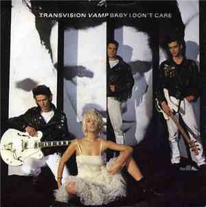 Transvision Vamp - Baby I Don't Care