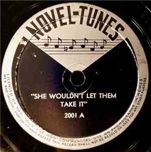 Unknown Artist - She Wouldn't Let Them Take It / Everyone's Kissing Fanny
