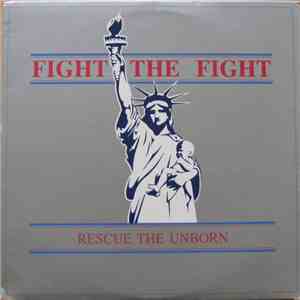 Various - Fight The Fight (Rescue The Unborn)