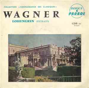 Wagner - Lohengrin (Extraits)
