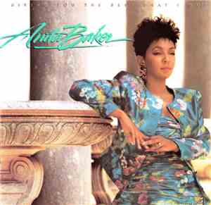 Anita Baker - Giving You The Best That I Got