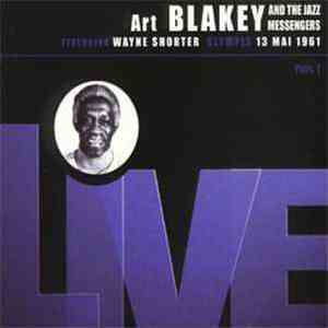 Art Blakey & The Jazz Messengers - Olympia 13 Mai 1961 Part 1