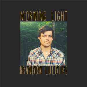 Brandon Luedtke - Morning Light
