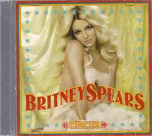 Britney Spears - ブリトニー・スピアーズ ‎– Circus = サーカス