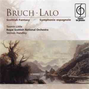 Bruch / Lalo / Tasmin Little, Royal Scottish National Orchestra, Vernon Han ...