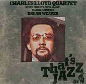 Charles Lloyd Quartet - Dream Weaver