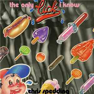 Chris Spedding - The Only Lick I Know