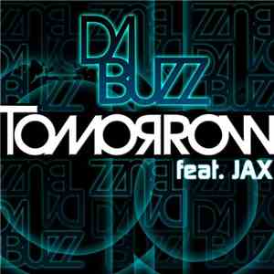 Da Buzz Feat. Jax  - Tomorrow