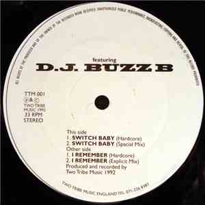 D.J. Buzz B - Switch Baby / I Remember