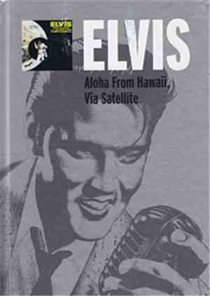 Elvis Presley - Aloha From Hawaii, Via Satellite