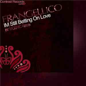 Frangellico - Im Still Betting On Love EP