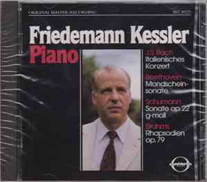 Friedemann Kessler - J.S. Bach, Beethoven, Schumann, Brahms - Piano