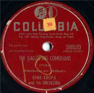 Gene Krupa And His Orchestra - The Galloping Comedians / Swiss Lullaby