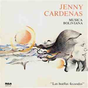 Jenny Cardenas - Las Huellas Fecundas (Musica Boliviana)