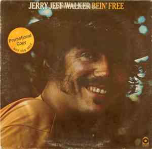 Jerry Jeff Walker - Bein' Free