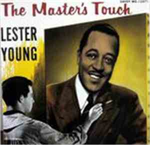 Lester Young - The Master's Touch
