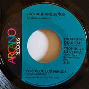 Los Barranqueños - Yo Soy De Los Amigos