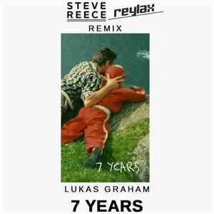 Lukas Graham - 7 Years (Steve Reece & Reylax Remix)