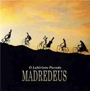 Madredeus - O Labirinto Parado