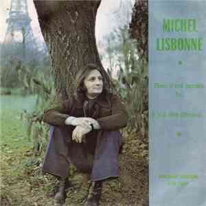 Michel Lisbonne - Rien N'est Jamais Fini