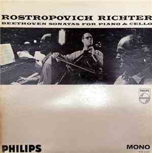 Mstislav Rostropovich, Sviatoslav Richter - Beethoven Sonatas For Piano & C ...