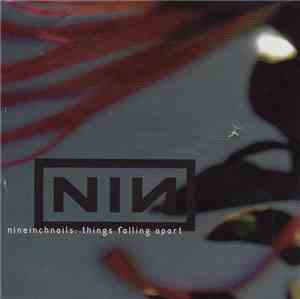 Nine Inch Nails - Things Falling Apart