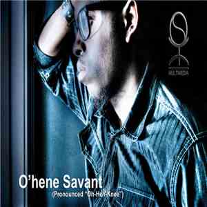 O'hene Savant - O'hene Savánt (pronounced 