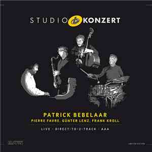 Patrick Bebelaar, Pierre Favre, Günter Lenz, Frank Kroll - Studio Konzert