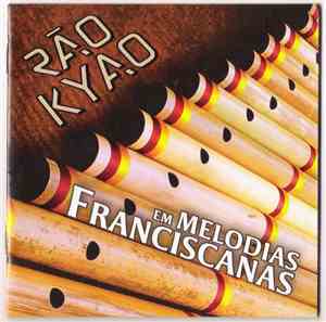 Rão Kyao - Em Melodias Franciscanas