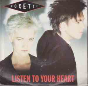 Roxette - Listen To Your Heart