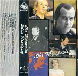 Silvio Rodríguez - ¡Oh! Melancolia