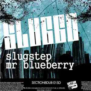 Sluggo  - Slugstep / Mr Blueberry